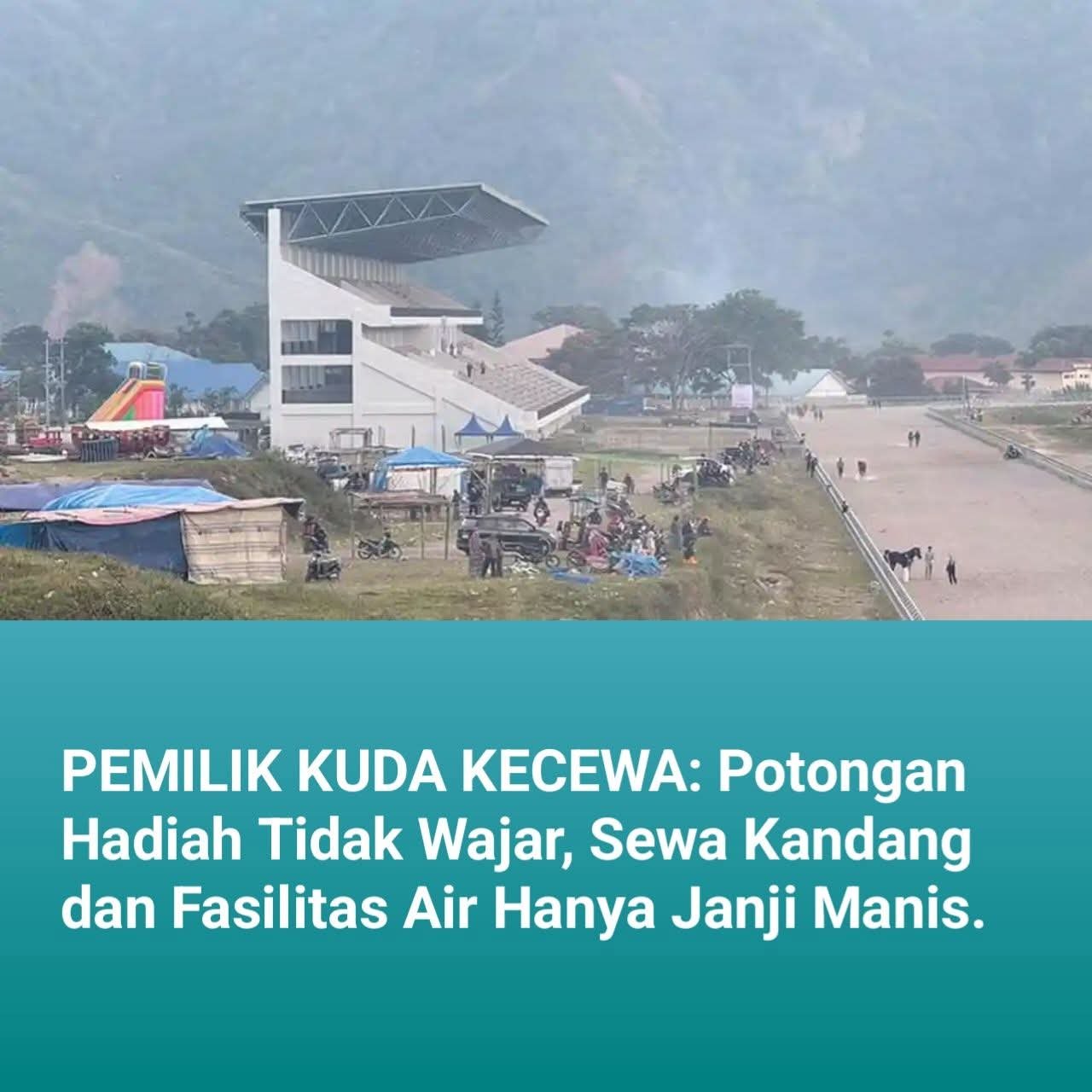 Pemilik Kuda : Potongan Hadiah Tidak Wajar, Sewa Kandang dan Fasilitas Air Hanya Janji